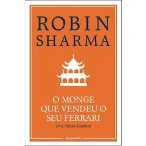 Capa do livro «O Monge que vendeu o seu ferrari», de Robin Sharma