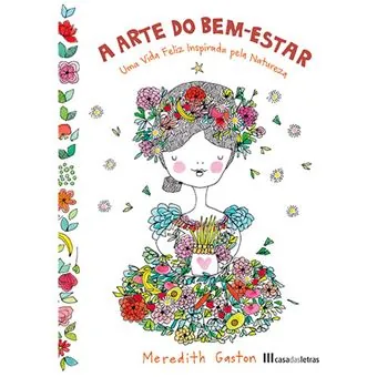 Capa do livro «A Arte do Bem-Estar», de Meredith Gaston
